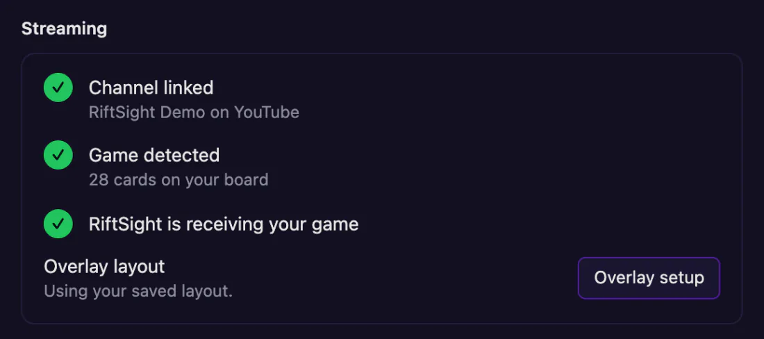 The Streaming steps under the Stream card's More settings, all ticked: Channel linked (RiftSight Demo on YouTube), Game detected (28 cards on your board) and RiftSight is receiving your game, then the Overlay layout row with Overlay setup.